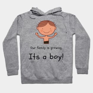 Love this 'Our family is growing. Its a boy' t-shirt! Hoodie